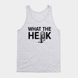 What the Heck - Tuba Black Tank Top